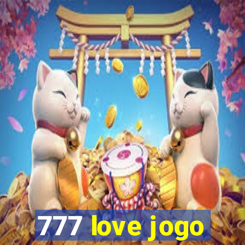 777 love jogo